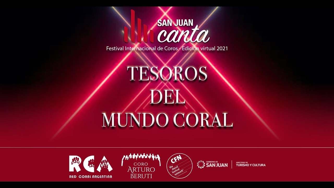 3. Concierto de Clausura - San Juan Canta 2021, Edición Virtual: Tesoros del mundo coral